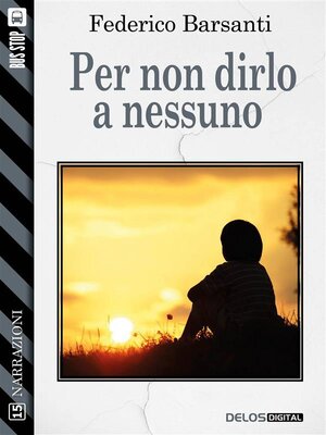 cover image of Per non dirlo a nessuno
